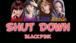 BLACKPINK - Shut Down Lyrics ROM