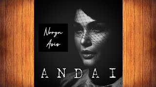 Andai - Noryn Aziz (Lirik)