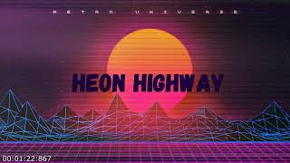 Neon Highway - Лучшее, Что Я Делал