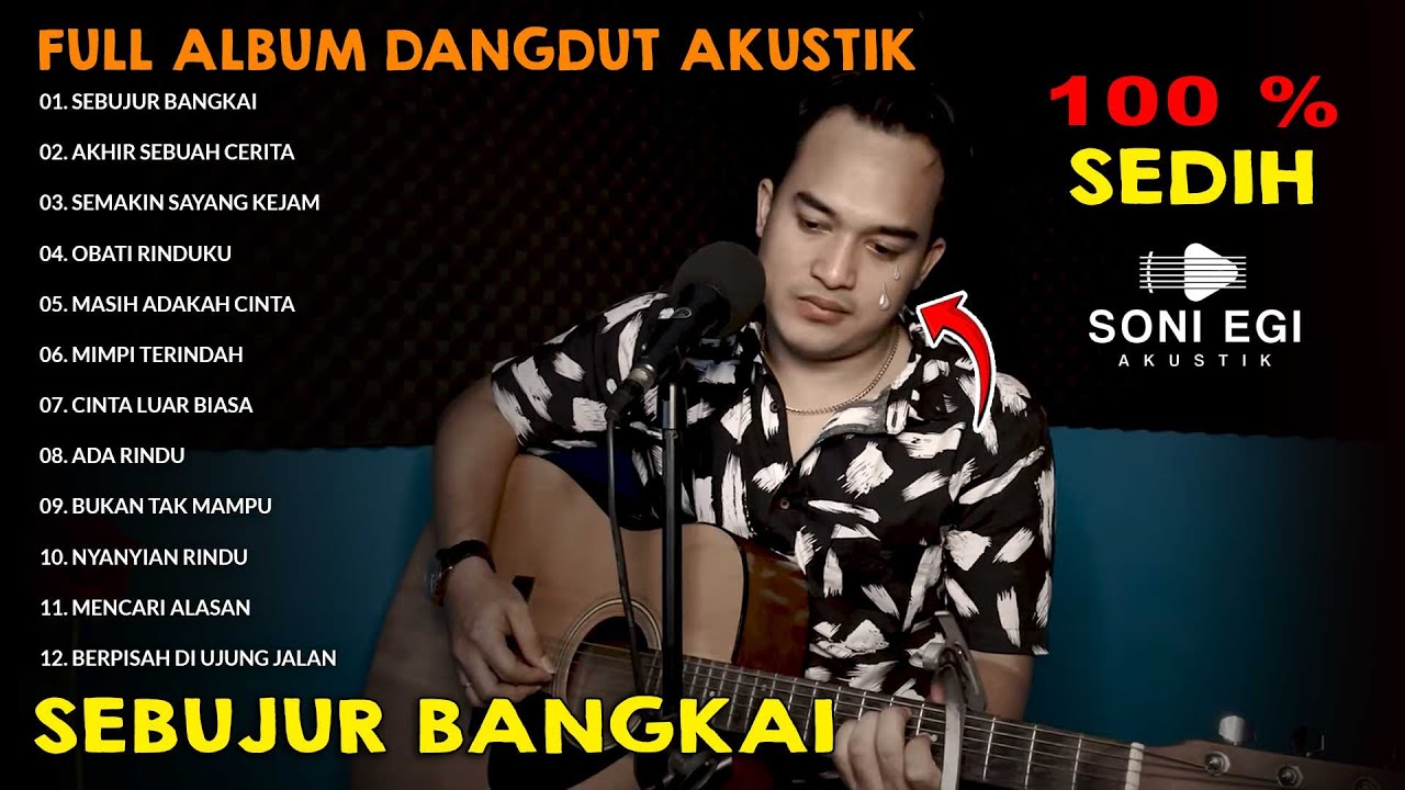 Full Album Sebujur Bangkai Hj Rhoma Irama Cover Soni Egi Membuat Orang Menangis Saat Di Dengar