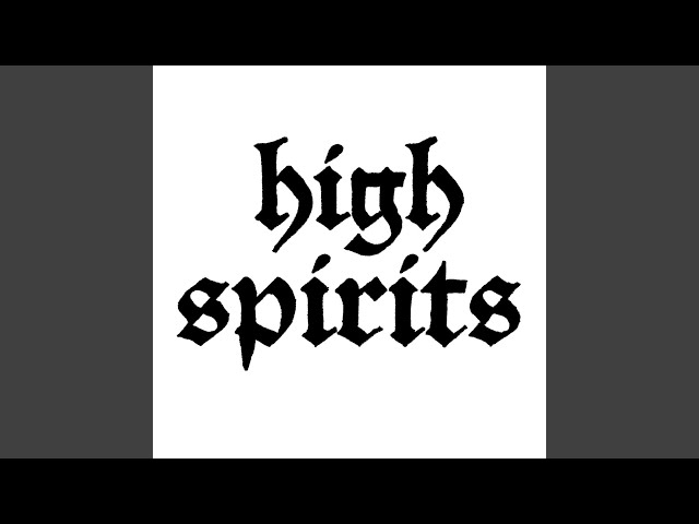 High Spirits - Never Going Back