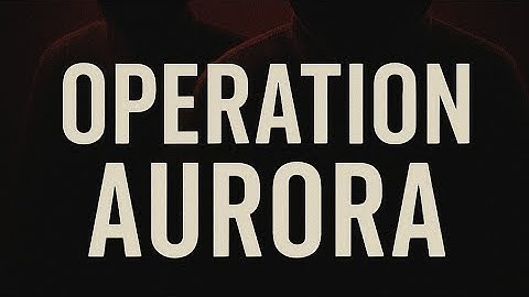 Cyber security awareness, well known cyber attacks Episode - 1, Operation Aurora, Trailer