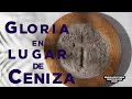 Gloria en lugar de Cenizas / www.wordsfromthemountain.com