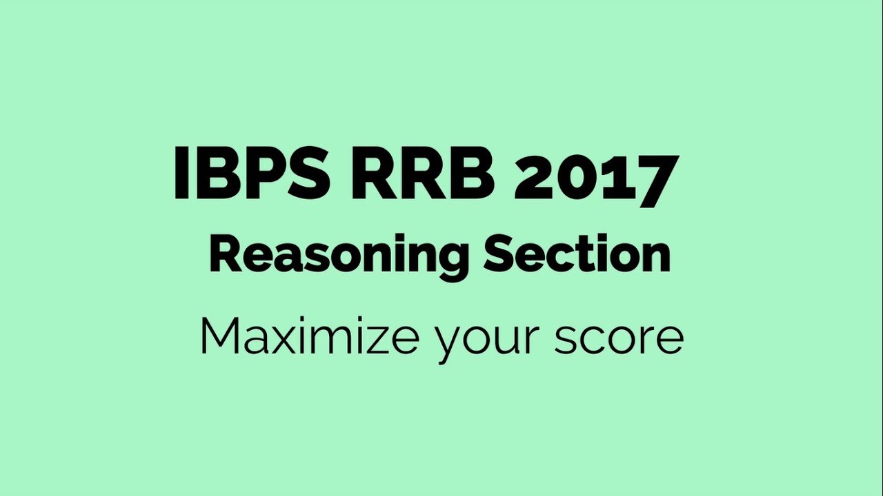 IBPS RRB 2017: Maximize Your Score in Reasoning