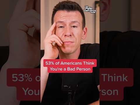53% of Americans Think You're a Bad Person