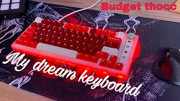 Building my DREAM KEYBOARD but on a BUDGET!