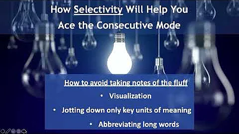 Interpreter Training: Harnessing the Power of Selectivity When Taking Notes