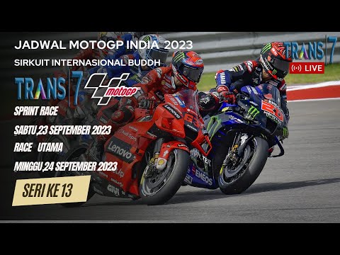 Jadwal MotoGP India 2023~SERI 13 2023 GP India LIVE TRANS 7~KLASMEN MOTOGP 2023 TERBARU~JADWAL MOTOG