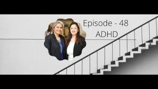 ADHD - किन बच्चाहरू चलिरहन्छन ?  Dr. Priya & Dr. Jagadamba #48