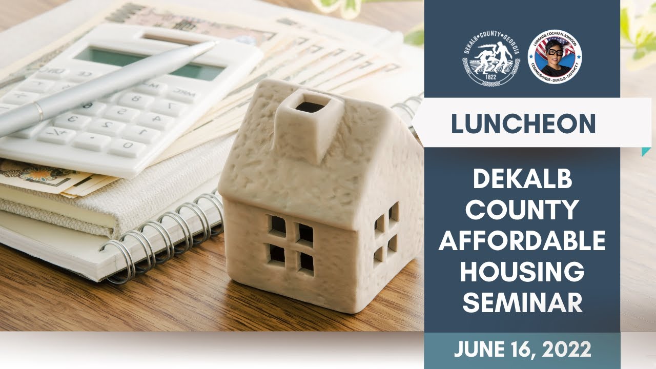 DeKalb County District 7 FaithBased Affordable Housing Seminar YouTube