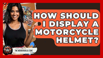 How Should I Display A Motorcycle Helmet? - The Memorabilia Zone