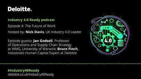 Industry 4.0 Ready - Episode 4: The Future of Work