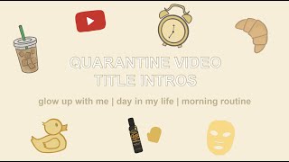 FREE ANIMATED QUARANTINE TITLE INTROS