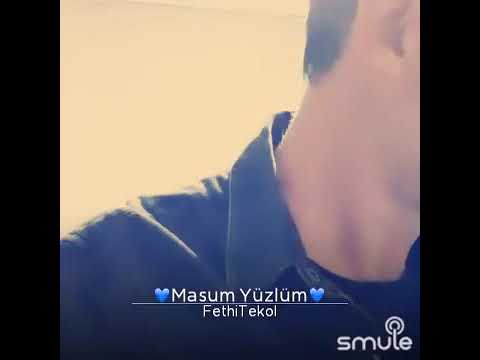 fethi tekol ey masum yüzlüm