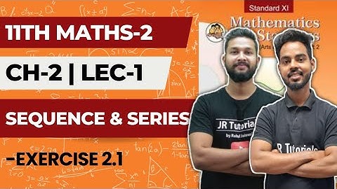 11th Maths-2 | Chapter 2 | Sequence & Series | Lecture 1 | Exercise 2.1 | Maharashtra Board |