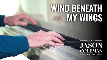 Wind Beneath My Wings - Bette Midler Piano Cover from The Jason Coleman Show