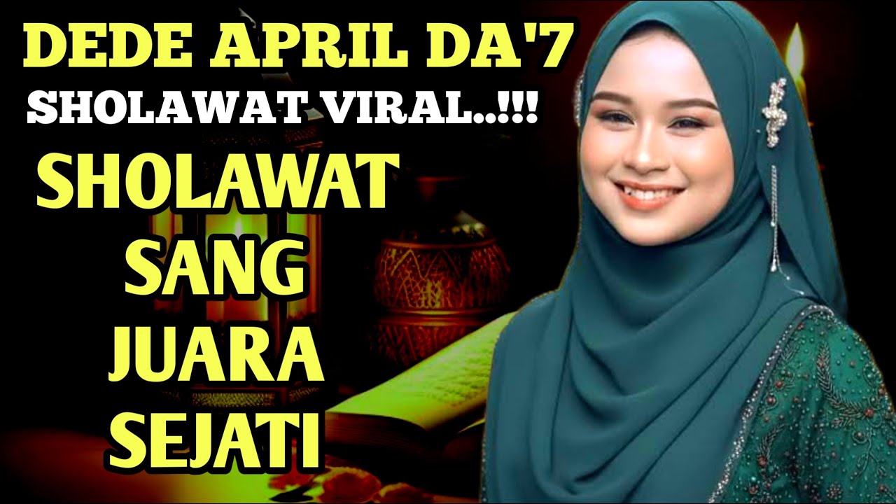The Best Sholawat April D7 | Sholawat Viral | Sholawat Pelancar Rezeki