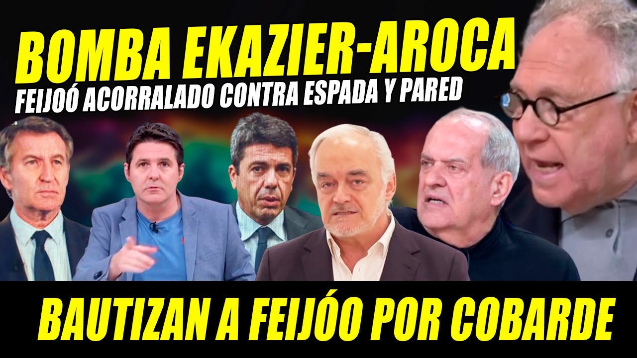 BOMBAZO EKAIZER AROCA. DEJAN EN SHOCK A FEIJÓO Y LO BAUTIZAN: EL GALGO DE CATARROJA, POR COBARDE.