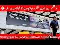 Traveling From Nottingham To London Heathrow Airport || Full Travel Vlog by Bus &amp; Train 2025 🇬🇧