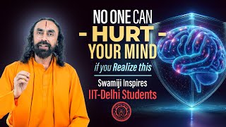 No One Can Hurt your Mind if you Realize this - Swami Mukundananda at IIT-Delhi | JKYog YUVA