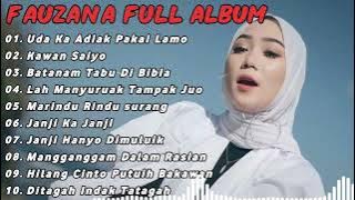 FAUZANA LAGU MINANG FULL ALBUM TERBARU 2024 | Marindu rindu Surang, Janji Kajanji