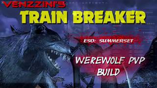 ESO: 'Train Breaker' Werewolf PVP build summerset ESO: 'Train Breaker' Werewolf PVP build summerset