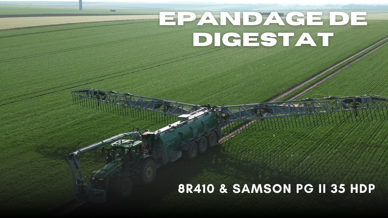 un ENSEMBLE UNIQUE à l'EPANDAGE de DIGESTAT - 8R410 x SAMSON PG II 35 HPD