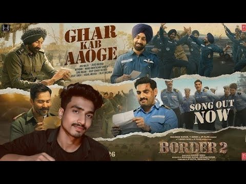 BORDER 2: Ghar Kab Aaoge | Sunny Deol |Anu, Mithoon, Sonu, Roop, Arijit, Vishal,