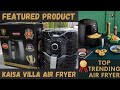Kaisa Villa: Top Trending Air Fryer | Featured Product | Services
