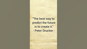 "The best way to predict the future is to create it." - Peter Drucker#reels #future #quote