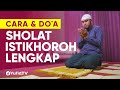 Cara sholat istikhoroh dan doa sholat istikharah minta petunjuk  yufid tv