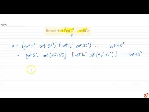 The value of ` cot 5^0 cot10^0...... cot85^0` is