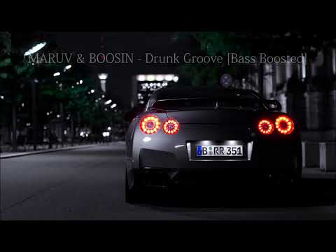 MARUV & BOOSIN - Drunk Groove Bass Boosted