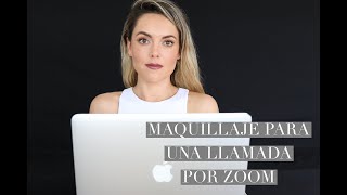 maquillaje para zoom calls