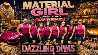 Information MATERIAL GIRL COVER SONG DJ RENZ | DAZZLING DIVAS| DANCE FITNESS | Update
