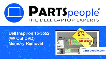 Dell Inspiron 15-3552 W/ Out DVD (P47F003) Memory How-To Video Tutorial