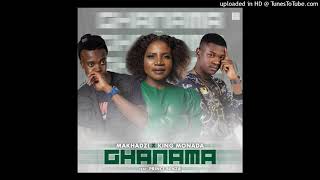 Makhadzi  King Monada  Ghanama   Feat Prince Benza