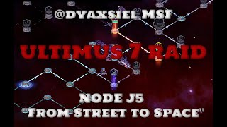 MSF Ultimus 7 Raid Node B5 J5 From Street to Space [1-shot]