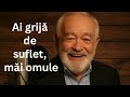Nea Mitică – Ai grijă de suflet, măi omule | Cântec cu învățătură și mesaj pentru viață