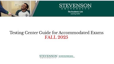 Testing Center Guide for Accommodated Exams (FALL 2025)