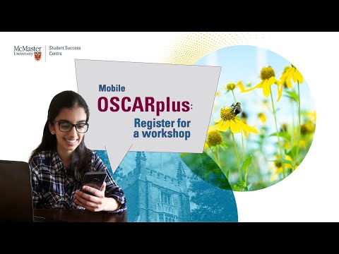 OSCARplus (mobile): Register for a workshop | Student Success | McMaster University Life | MacSSC