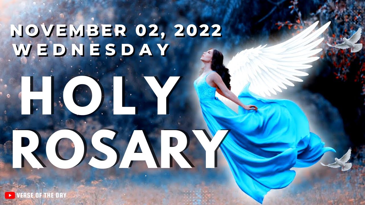 ROSARY TODAY WEDNESDAY, NOVEMBER 2 THE HOLY ROSARY TODAY CATHOLIC ROSARY WEDNESDAY YouTube