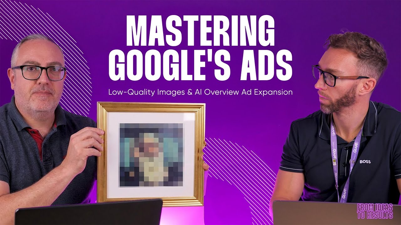 Mastering Google's Ads: Low-Quality Images & AI Overview Ad Expansion