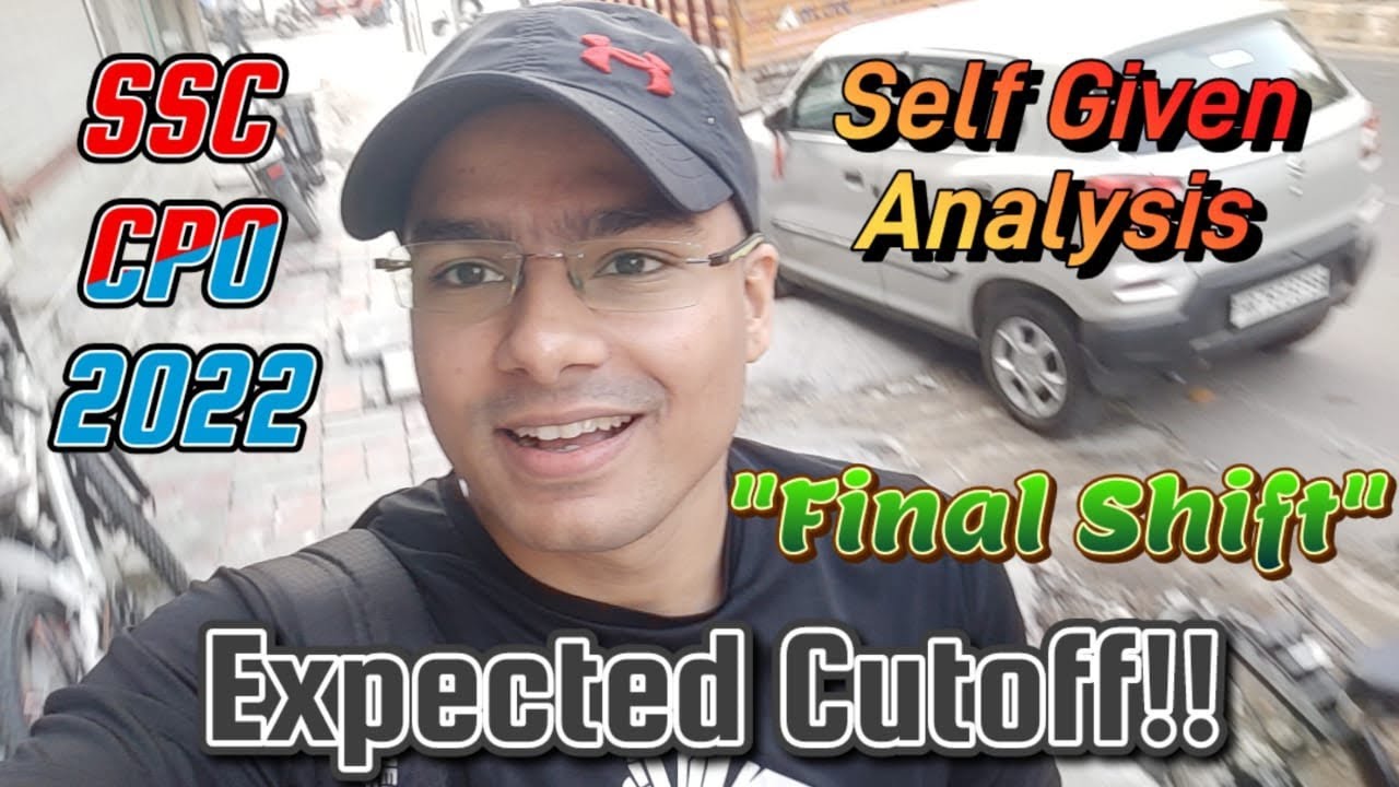 SSC CPO 2022 Self Given Review Expected Cutoff Tough Easy Shift ssc-cpo-2022-self-given-review-expected-cutoff-tough-easy-shift