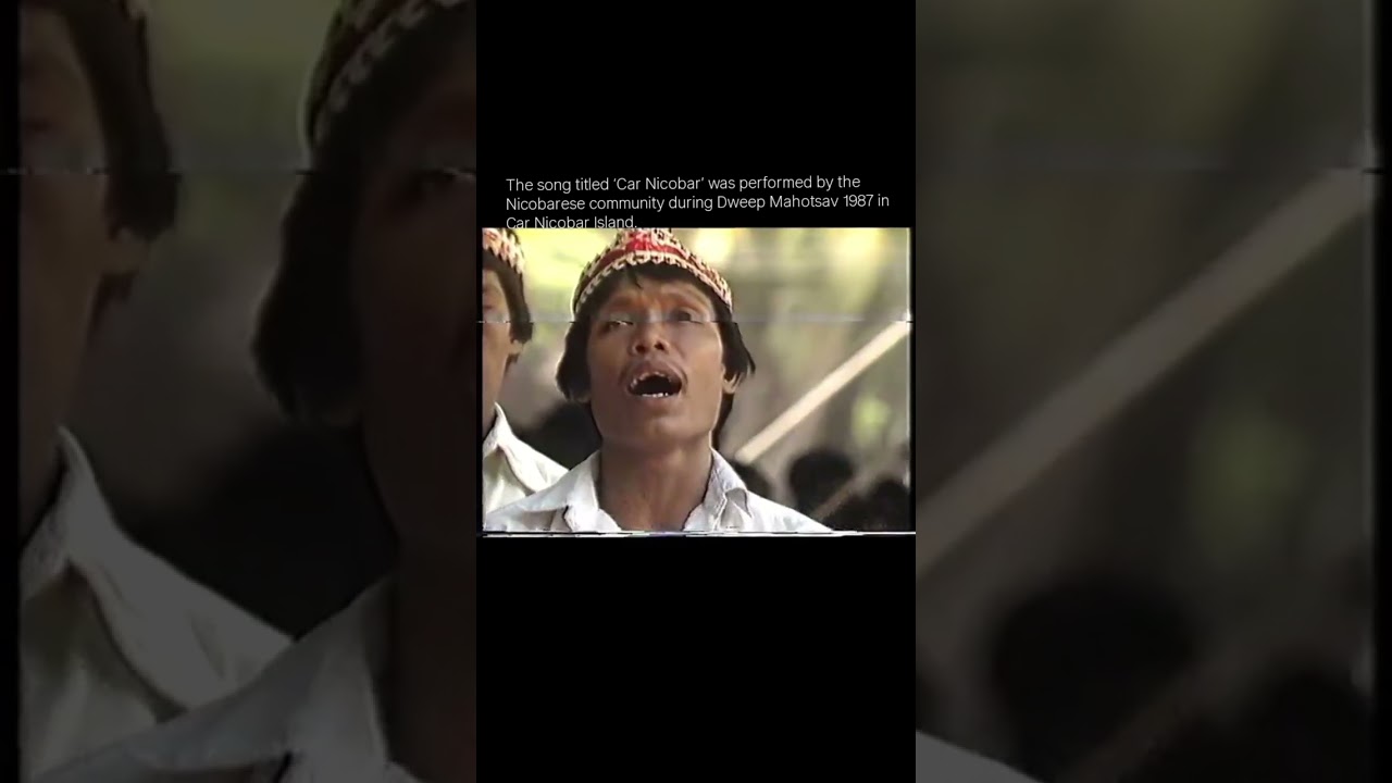 Dweep Mahotsav 1987 in Car Nicobar||KaKana village Car Nicobar||Old memory 