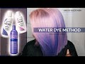 TRYING THE WATER DYE METHOD FOR THE FIRST TIME !!! EASIEST WAY TO DYE HAIR PASTEL??