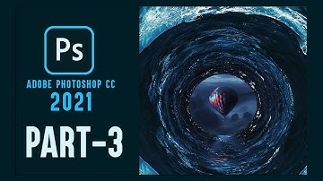 Adobe Photoshop 2021 Tutorial Part-3 | Photoshop Tutorials for Beginners