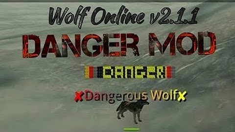 [OLD]•|Danger Mod|• Wolf Online v2.1.1 ×No Root× Free use. ×Android×