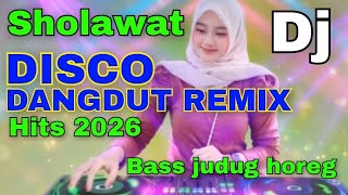 Sholawat Merdu Disco Dangdut Remix Organ Tunggal 2026  Dj Sholawat Viral  Bass Horegg 