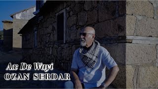 Ozan Serdar Ax De Wayî Wayî